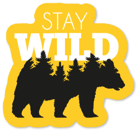 Tarra karhulla ja tekstillä Stay Wild